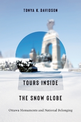 Tours Inside the Snow Globe - Tonya K. Davidson