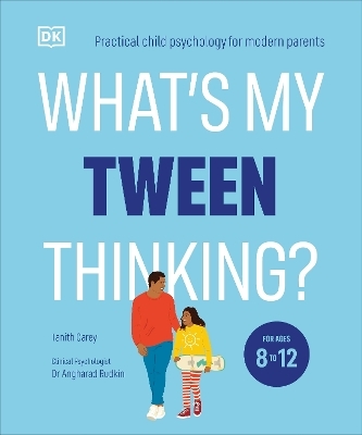 What's My Tween Thinking? - Tanith Carey