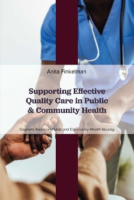 Supporting Effective Quality Care in Public and Community Health - Anita Finkelman