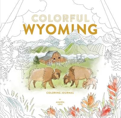 Colorful Wyoming Coloring Journal - Amanda Lenz