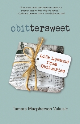 obittersweet - Tamara Macpherson Vukusic