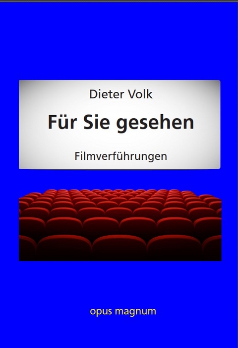 Für Sie gesehen - Dieter Volk