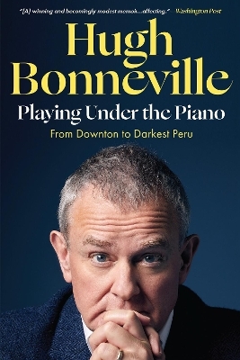 Playing Under the Piano - Hugh Bonneville