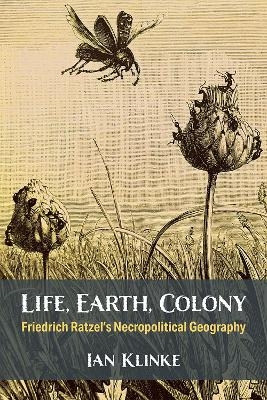 Life, Earth, Colony - Ian Klinke