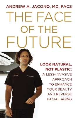 The Face of the Future - Andrew A. Jacono