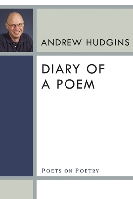 Diary of a Poem - Andrew Hudgins