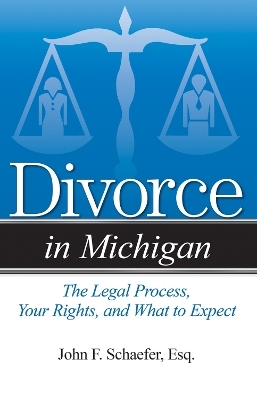 Divorce in Michigan - John F. Schaefer  Esq.