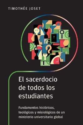 El sacerdocio de todos los estudiantes - Timothée Joset