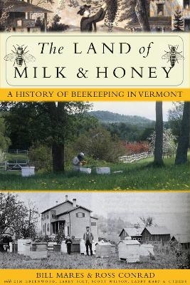 The Land of Milk and Honey - Bill Mares, Ross Conrad