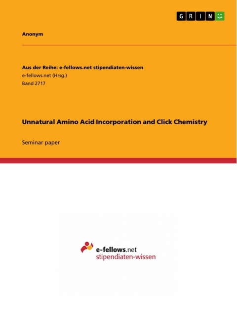 Unnatural Amino Acid Incorporation and Click Chemistry