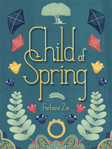 Child of Spring -  Farhana Zia