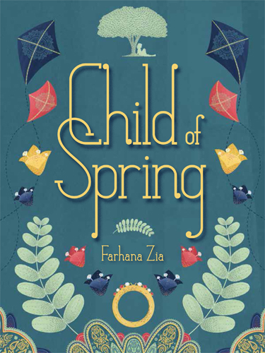 Child of Spring -  Farhana Zia