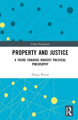 Property and Justice - Zhang Wenxi