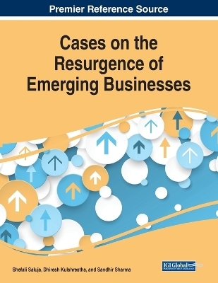 Cases on the Resurgence of Emerging Businesses - 