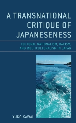 A Transnational Critique of Japaneseness - Yuko Kawai