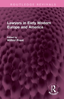 Lawyers in Early Modern Europe and America - 