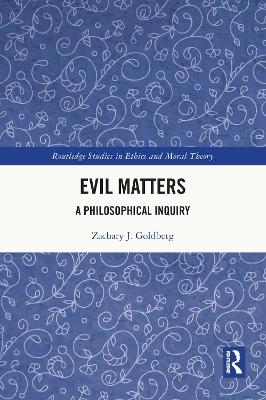 Evil Matters - Zachary J. Goldberg