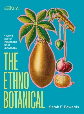 The Ethnobotanical - Dr Sarah Edwards