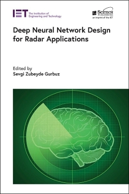 Deep Neural Network Design for Radar Applications - 