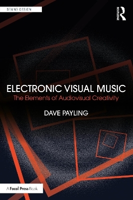 Electronic Visual Music - Dave Payling