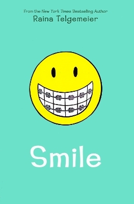 Smile - Raina Telgemeier