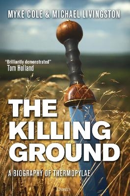 The Killing Ground - Myke Cole, Dr Michael Livingston