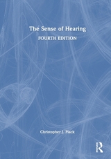 The Sense of Hearing - Plack, Christopher J.