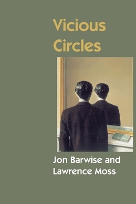 Vicious Circles - Jon Barwise, Lawrence Moss