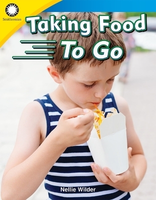 Taking Food To Go - Nellie Wilder