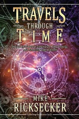 Travels Through Time - Mike Ricksecker