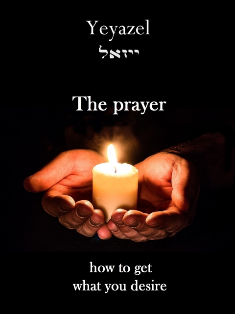 The Prayer -  Yeyazel