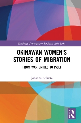 Okinawan Women's Stories of Migration - Johanna O. Zulueta