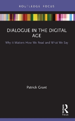 Dialogue in the Digital Age - Patrick Grant