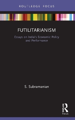 Futilitarianism - S. Subramanian