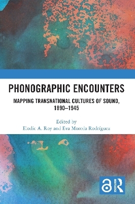 Phonographic Encounters - 