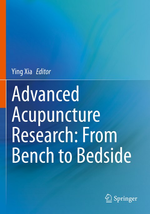 Advanced Acupuncture Research: From Bench to Bedside - 