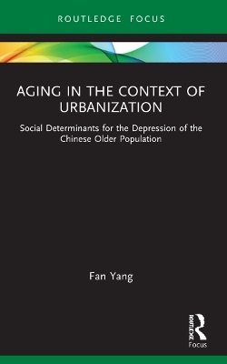 Aging in the Context of Urbanization - Fan Yang