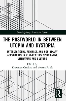 The Postworld In-Between Utopia and Dystopia - 