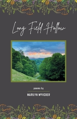 Long Field Hollow - Marilyn McVicker