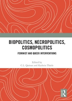 Biopolitics, Necropolitics, Cosmopolitics - 