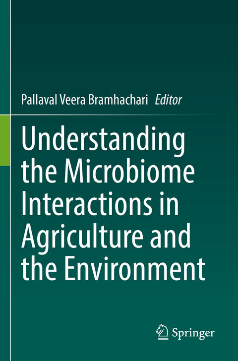 Understanding the Microbiome Interactions in Agriculture and the Environment - 