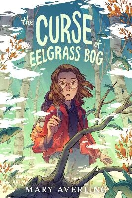 The Curse of Eelgrass Bog - Mary Averling