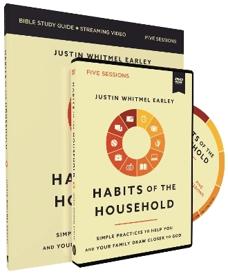 Habits of the Household Study Guide with DVD - Justin Whitmel Earley