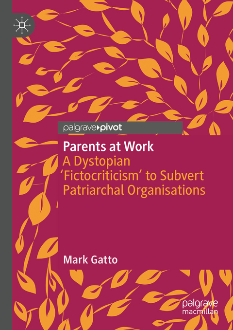 Parents at Work - Mark Gatto