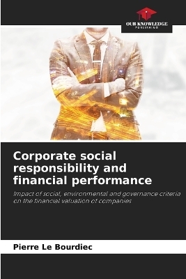 Corporate social responsibility and financial performance - Pierre Le Bourdiec