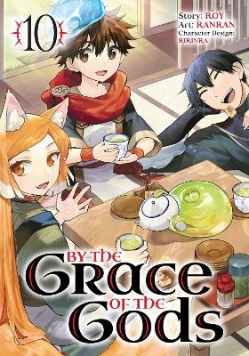 By the Grace of the Gods (Manga) 10 -  Roy,  Ranran,  Ririnra