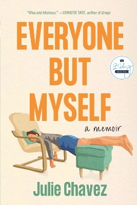 Everyone But Myself - Julie Chavez