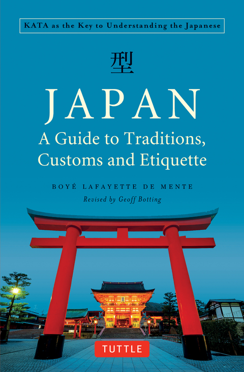 Japan: A Guide to Traditions, Customs and Etiquette - Boye Lafayette De Mente