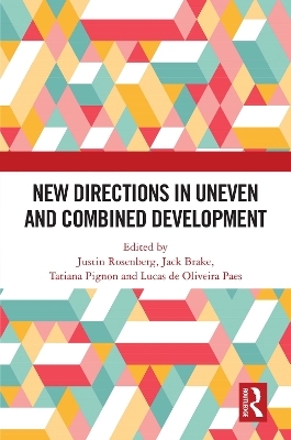 New Directions in Uneven and Combined Development - 