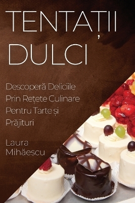 Tentații Dulci - Laura Mihăescu